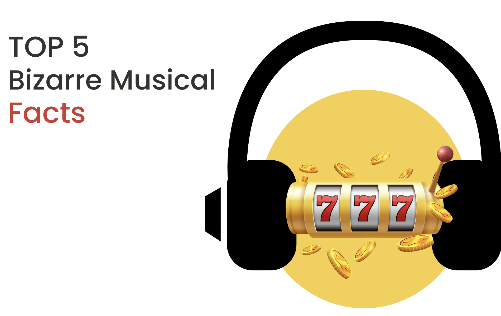 The 5 Facts About Music That You Never Knew
